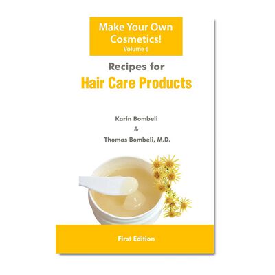 Recipes for Hair Care Products (Vol. 6)