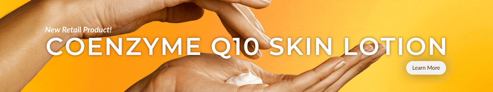 Learn More: Coenzyme Q10 Skin Lotion