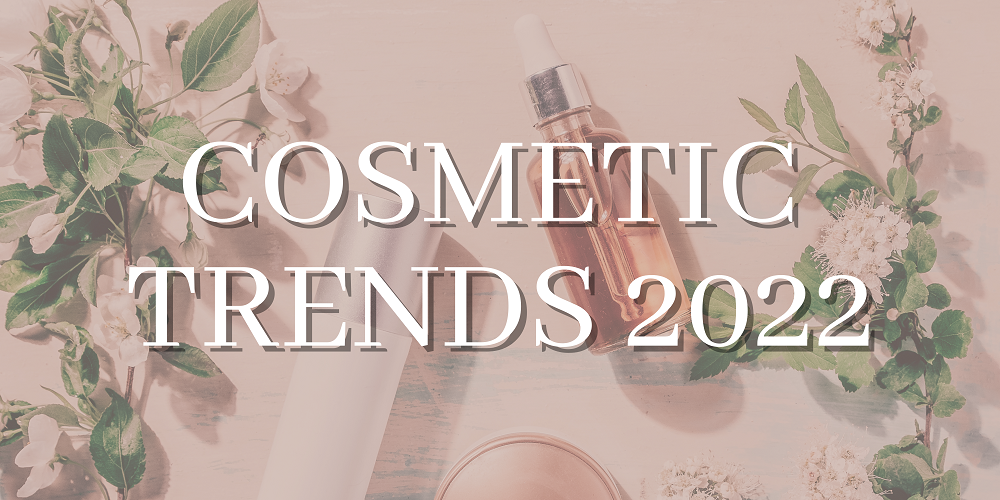Cosmetic Trends of 2022