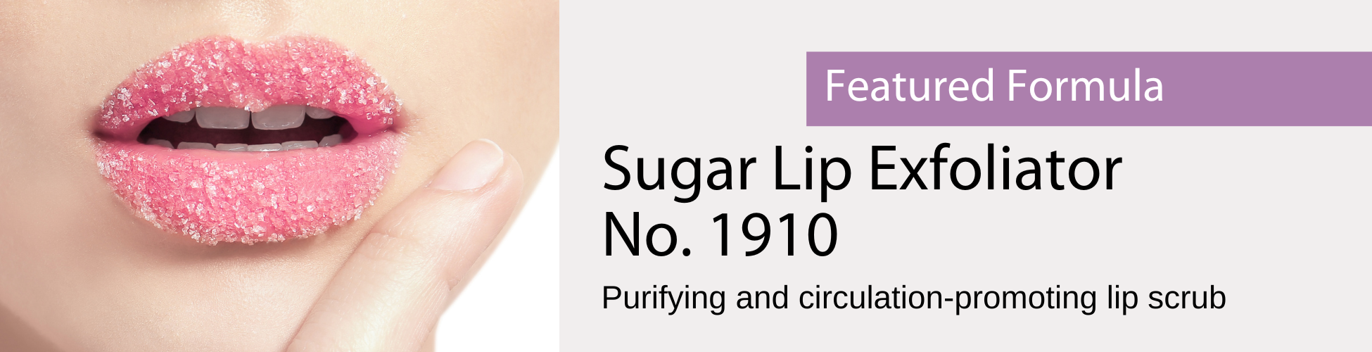 Formula for Sugar Lip Exfoliator